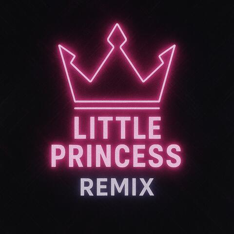 Little Princess (Remix)