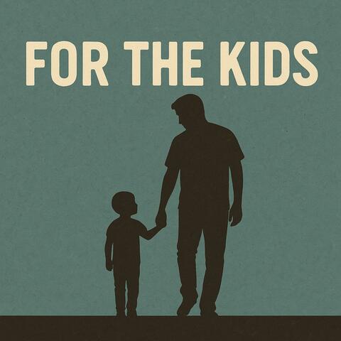 For the Kids