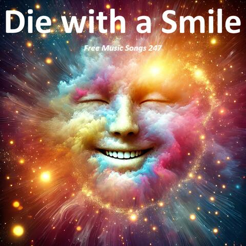Die with a Smile
