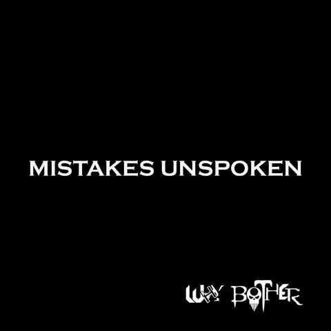 Mistakes Unspoken