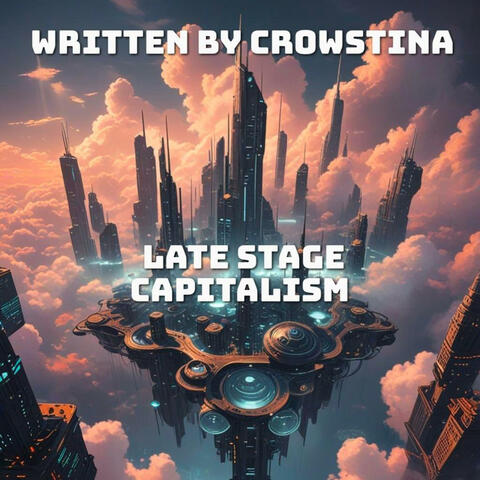 Late Stage Capitalism