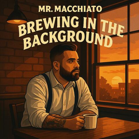 Brewing in the Background