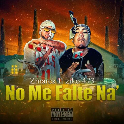No Me Falte Na' (feat. Ziko 473)