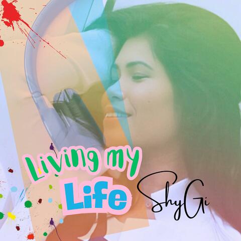 Living my Life