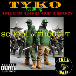 SCHOOL OF THOUGHT (feat. OGUN GOD OF IRON)