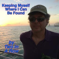 Keeping Myself Where I Can Be Found Album Version