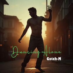 Dancing Alone