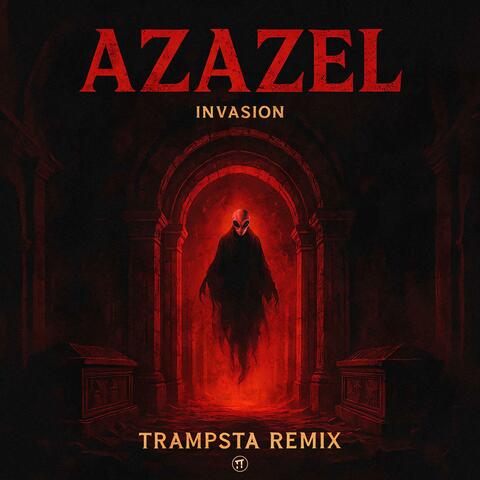 Azazel (Trampsta Remix)
