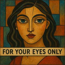 For Your Eyes Only
