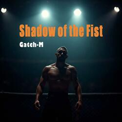 Shadow of the Fist