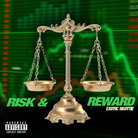 Risk & Reward