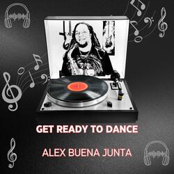Get Ready To Dance