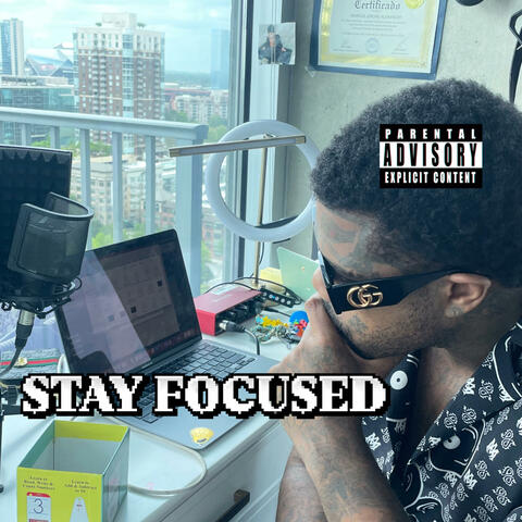 STAY FOCUSED