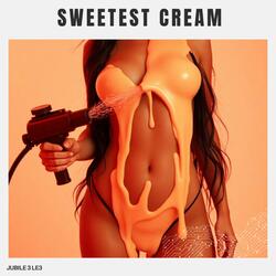 Sweetest Cream