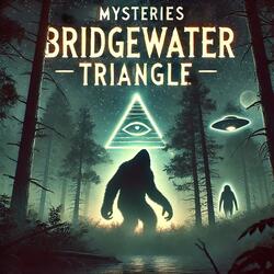 Mysterious Bridgewater Triangle