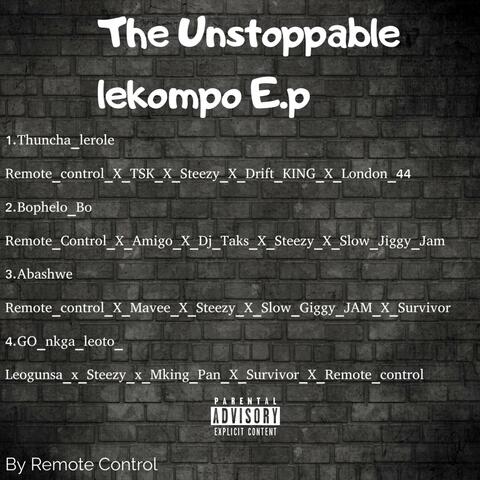The unstoppable lekompo E.p