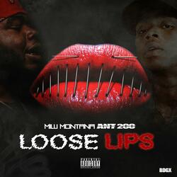 Loose Lips (feat. Ant200)