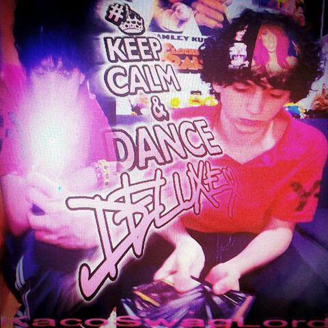 #KEEPCALM&DANCE DELUXE