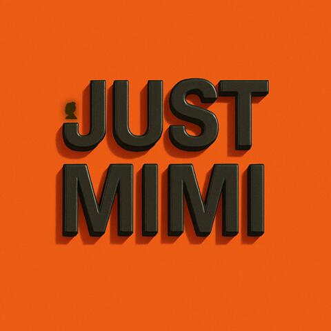 just mimi