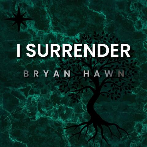 I Surrender