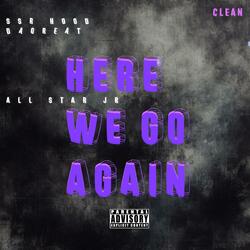 Here We Go Again (feat. All Star JR)