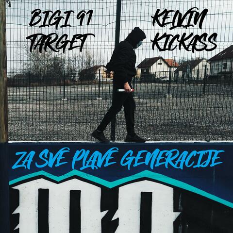 Za Sve Plave Generacije (feat. Kelvin & Target)