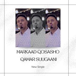 Markaad Qosashaan qoslaa