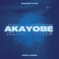 AKAYOBE (feat. Manick Yani)