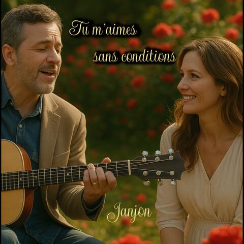 Tu m'aimes sans conditions