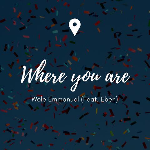 Where You Are (feat. Eben)