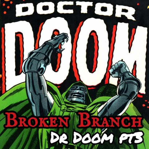 Dr Doom Pt. 3