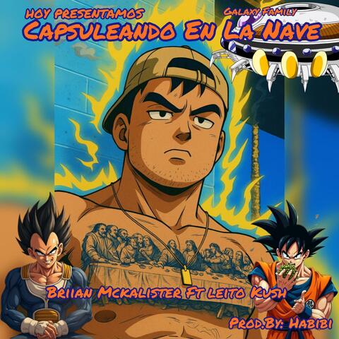 Capsuleando En La Nave (feat. Leito Kush)