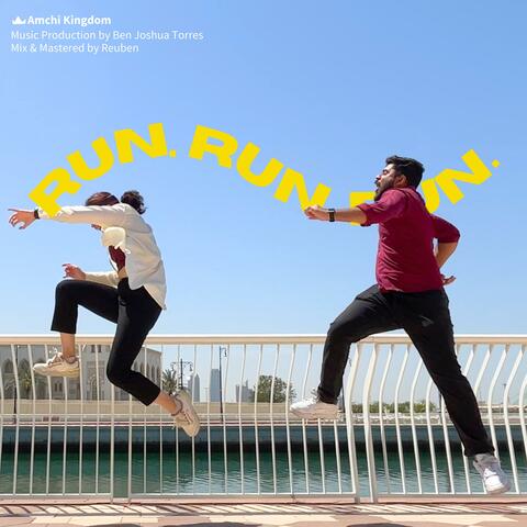 Run Run Run (feat. Ben Joshua Torres & Reuben)