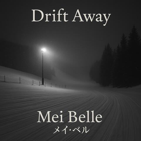 Drift Away