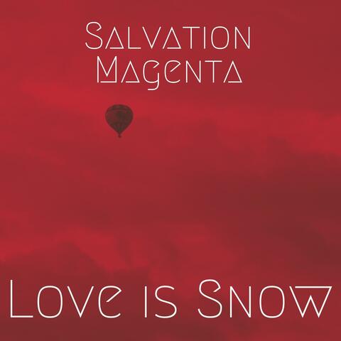 Love Is Snow