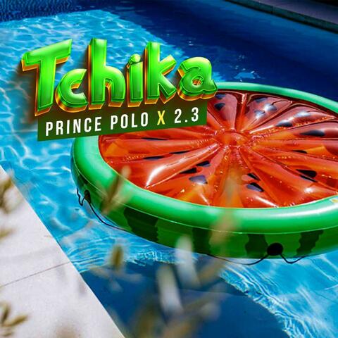 Tchika (feat. 2.3)