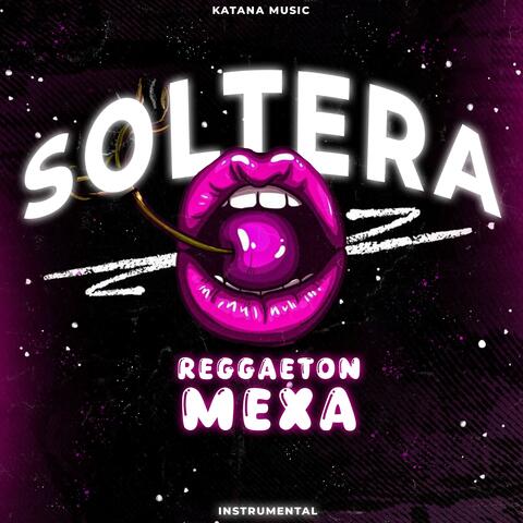 Soltera (Instrumental Reggaeton)