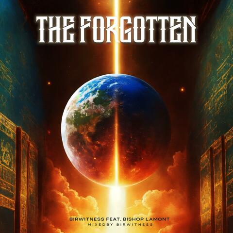 THE FORGOTTEN (feat. Bishop Lamont)