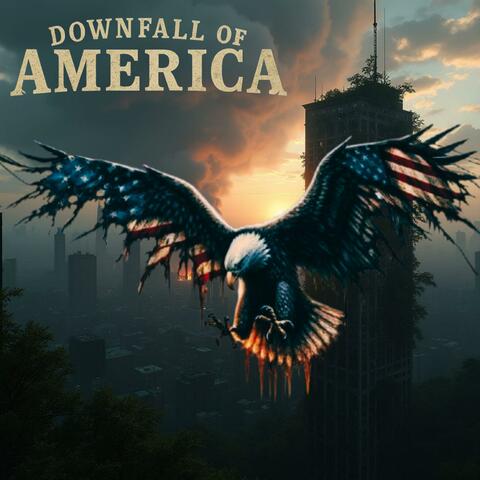Downfall of America (the Great Satan)