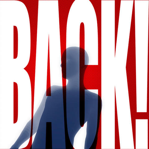 BACK!