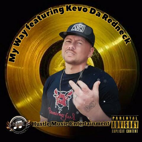 My Way (feat. Kevo Da Redneck)