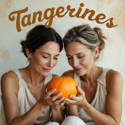 TANGERINES (HI MIS-TAKE)