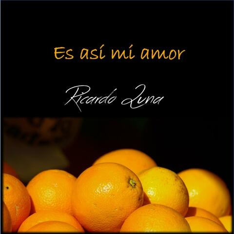 Es así mi amor