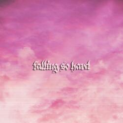 Falling So Hard