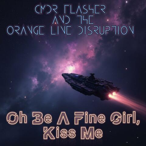 Oh Be A Fine Girl, Kiss Me