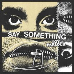 Say Something