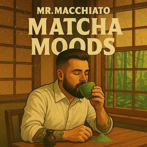 Matcha Moods