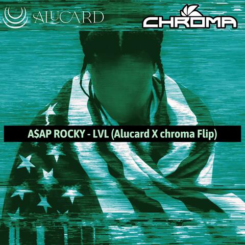 LVL (Flip) (feat. Alucard)