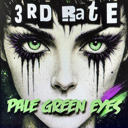 Pale Green Eyes (I'll be alright)