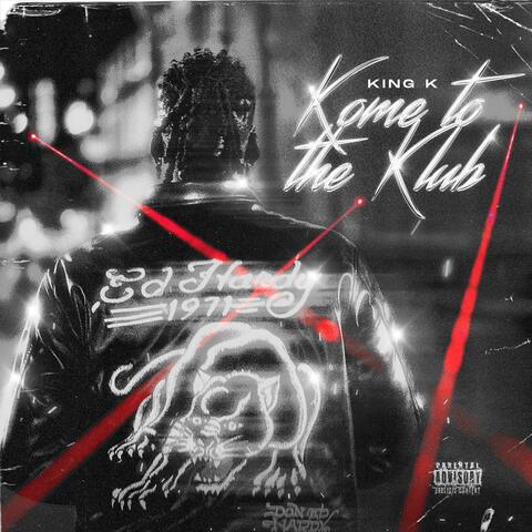 Kome To The Klub